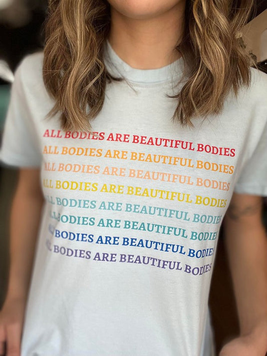 All Bodies Are Beautiful Tee
